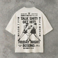 Talk Shit Get Hit (Back Print)| White Tee